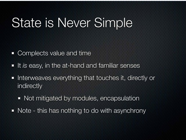 State is Never Simple